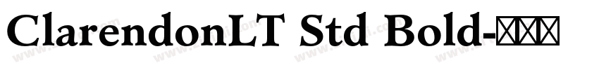 ClarendonLT Std Bold字体转换 ClarendonLT Std Bold字体转换